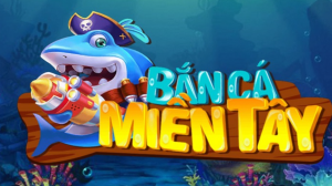 Game Bắn Cá Miền Tây